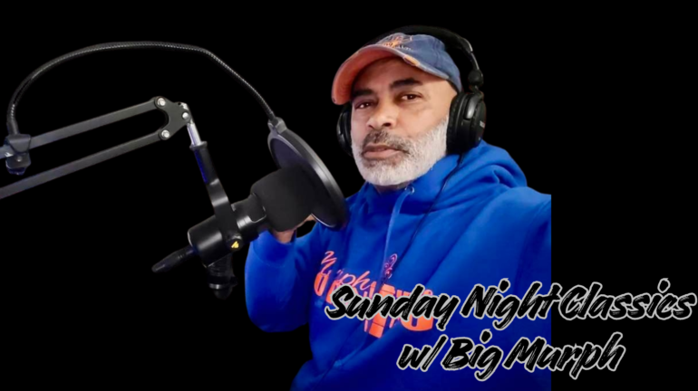 Sunday Night Classics w/ Big Murph